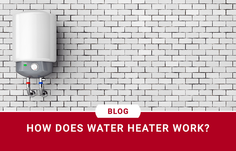 How Does Water Heater Work